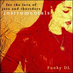 Buy For The Love Of Jazz And Thursdays (Instrumentals)