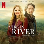 Buy Virgin River (Music From The Netflix Series)
