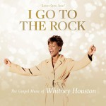 Buy I Go To The Rock: The Gospel Music Of Whitney Houston