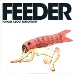 Buy Forget About Tomorrow (CDS)