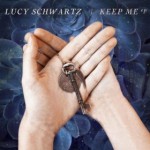 Purchase Lucy Schwartz Keep Me