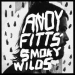 Purchase Andy Fitts Smoky Wilds