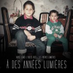 Buy À Des Années Lumières (Les Frères Lumières) (With Volts Face)