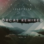 Buy Orcas Remixed Vol. 3