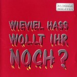 Buy Wieviel Hass Wollt Ihr Noch?