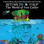 Buy Return To Y'hup - The World Of Ivor Cutler