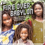 Buy Soul Jazz Records Presents Fire Over Babylon: Dread, Peace And Conscious Sounds At Studio One