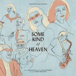 Buy Some Kind Of Heaven (Original Soundtrack)