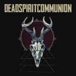 Buy Dead Spirit Communion