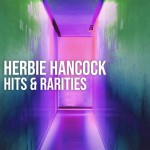 Buy Herbie Hancock: Hits & Rarities