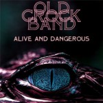 Purchase Old Crock Band Alive And Dangerous