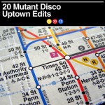 Buy 20 Mutant Disco Uptown Edits