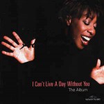 Buy I Can't Live A Day Without You