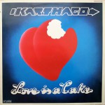 Buy Love Is A Cake (Vinyl)