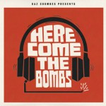 Buy Here Come The Bombs