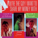 Buy You're The Guy I Want To Share My Money With (Reissued 1993)