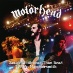 Buy Better Motorhead Than Dead: Live At Hammersmith CD1
