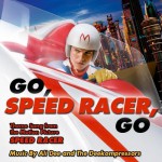 Buy Go Speed Racer Go (Theme Music From The Motion Picture "Speed Racer") (EP)