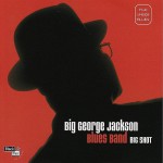 Purchase Big George Jackson Blues Band Big Shot