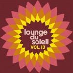 Buy Lounge Du Soleil Vol.13