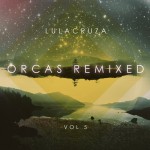 Buy Orcas Remixed Vol. 5