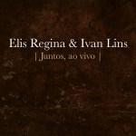 Buy Elis Regina & Ivan Lins Juntos (Ao Vivo) (EP)