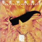 Buy Beware (The Funk Is Everywhere)