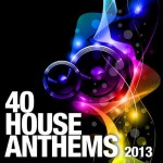 Buy 40 House Anthems 2013