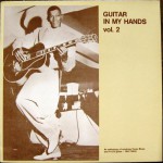 Buy Guitar In My Hands Vol. 2: An Anthology Of Smoking Texas Blues And R&B Guitar (1947-1964)