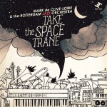 Buy Take The Space Trane (With The Rotterdam Jazz Orchestra)