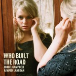 Buy Who Built The Road (CDS)