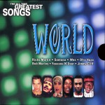 Buy The All Time Greatest Songs - 05 - World CD1