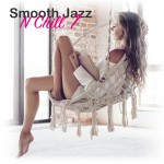 Buy Smooth Jazz N Chill 7