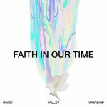 Buy Faith In Our Time (Deluxe Version)