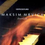 Purchase Maksim Mrvica Geste (Gestures)