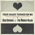 Buy Your Heart Turned On Me (With The Modern Grass)