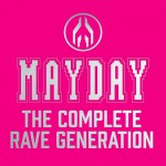 Buy Mayday: The Complete Rave Generation CD3