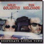 Buy Desperate Little Town (With Dan Melchior)