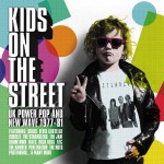 Buy Kids On The Street: UK Power Pop And New Wave 1977-81 CD2