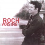 Buy Roch Voisine