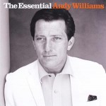 Buy The Essential Andy Williams
