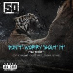 Purchase 50 Cent Don't Worry 'bout It (CDS)