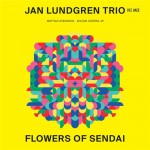 Purchase Jan Lundgren Trio Flowers Of Sendai