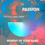 Buy Worthy Of Your Name (Feat. Sean Curran) (Live) (CDS)