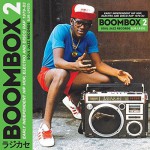 Buy Soul Jazz Records Presents Boombox 2: Early Independent Hip Hop, Electro And Disco Rap 1979-83