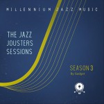 Buy The Jazz Jousters Sessions: Season Three
