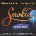 Buy Who The F...Is Alice - The Party Hits