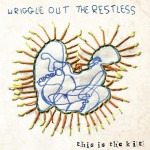 Buy Wriggle Out The Restless
