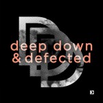 Buy Deep Down & Defected
