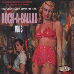 Buy The Great Lost Story Of The Rock-A-Ballad Vol. 3